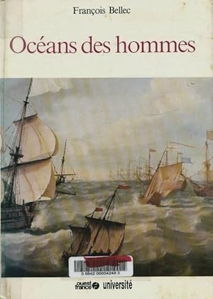 Oc ans des hommes - Fran ois Bellec