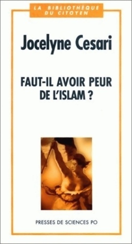 Faut-il avoir peur de l'islam ? - Jocelyne Cesari