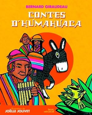 Bild des Verkufers fr Les contes d'humahuaca - Bernard Giraudeau zum Verkauf von Book Hmisphres