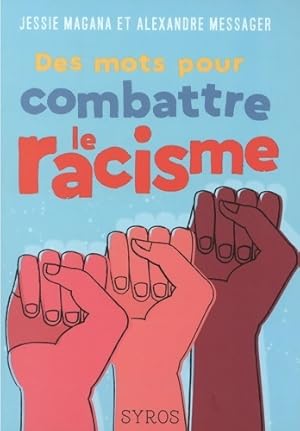 Imagen del vendedor de Des mots pour combattre le racisme - Alexandre Messager a la venta por Book Hmisphres