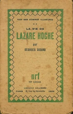 Bild des Verkufers fr La vie de Lazare Hoche - Georges Girard zum Verkauf von Book Hmisphres