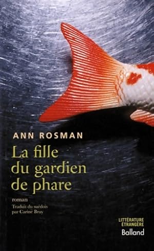 Bild des Verkufers fr La fille du gardien de phare - Ann Rosman zum Verkauf von Book Hmisphres