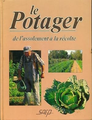 Le potager de l'assolement   la r colte - Emile Lisch