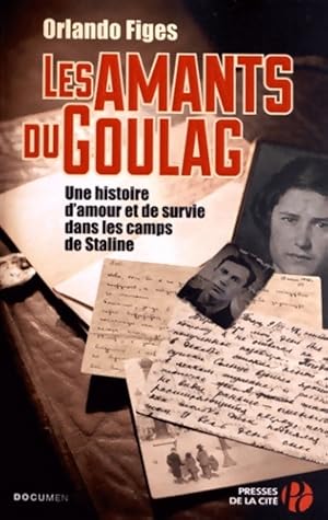 Les Amants du Goulag - Orlando Figes