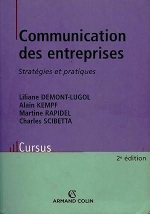 Communications des entreprises : Strat?gies et pratiques - Liliane Demont