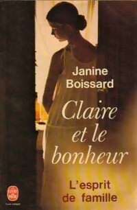 Immagine del venditore per L'esprit de famille Tome III : Claire et le bonheur - Janine Boissard venduto da Book Hmisphres