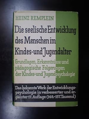 Die seelische Entwicklung des Menschen im Kindes- und Jugendalter. Grundlagen, Erkenntnisse und p...