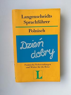 Bild des Verkufers fr Langenscheidts Sprachfhrer Polnisch. Dzien Dobry - Praktische Redewendungen und Wrter fr die Reise. Mit Reisewrterbuch Deutsch- Polnisch. zum Verkauf von Bildungsbuch