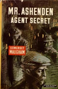 Image du vendeur pour Mr Ashenden, agent secret - Somerset Maugham mis en vente par Book Hmisphres