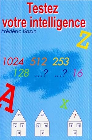 Tester votre intelligence - Frédéric Bazin