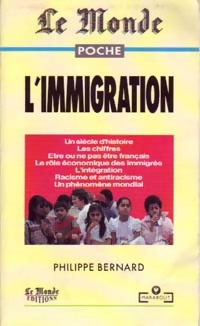 L'immigration : le d?fi mondial - Philippe Bernard