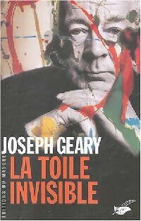 Imagen del vendedor de La toile invisible - Joseph Geary a la venta por Book Hmisphres