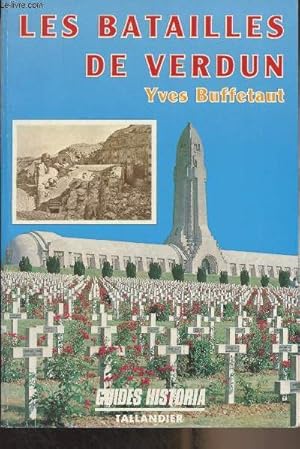 Seller image for Les batailles de Verdun - "Guides Historia" n12 for sale by Le-Livre