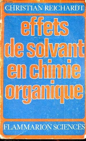 Bild des Verkufers fr Effets de solvant en chimie organique. zum Verkauf von Le-Livre