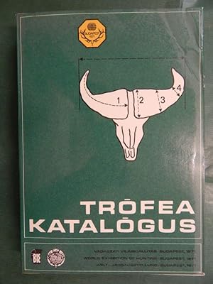 Vadaszati Vilagkiallitas - Trofea Katalogus - Budapest 1971