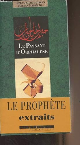 Seller image for Le passant d'Orphalese, extraits du livre "Le Prophte" - Calligraphies de Hassan Massoudy for sale by Le-Livre