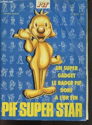 Seller image for PIF super star Numero special N1038 - gadget non inclus - les aventures du chien top : corrida sur la lune, pif une sacree tribu + la belle et la bete + jouet en gros + les nouvelles tetes+ le roi de la piste - jeux + un poster couleur- noel et marie. for sale by Le-Livre