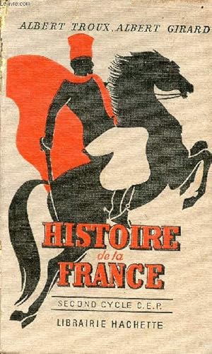 Seller image for Histoire de la France des origines  1919 - Second cycle certificat d'tudes - Cours d'histoire Albert Troux. for sale by Le-Livre