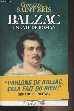 Imagen del vendedor de Balzac, une vie de roman a la venta por Le-Livre