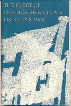 Imagen del vendedor de Leif Hoegh & Co., A.S., Oslo: The Firm and the Fleet a la venta por WeBuyBooks