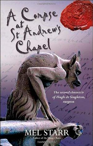 Seller image for A Corpse at St Andrew's Chapel: The Second Chronicle of Hugh De Singleton, Surgeon for sale by WeBuyBooks