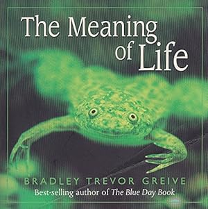 Seller image for THE MEANING OF LIFE. for sale by WeBuyBooks