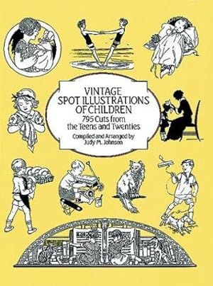 Bild des Verkufers fr Vintage Spot Illustrations of Children: 795 Cuts from the Teens and Twenties (Dover Pictorial Archive Series) zum Verkauf von WeBuyBooks