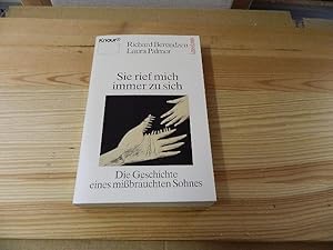 Immagine del venditore per Sie rief mich immer zu sich : die Geschichte eines missbrauchten Sohnes. Richard Berendzen ; Laura Palmer. Aus dem Amerikan. von Inge Wehrmann / Knaur ; 75069 : Lebenslinien venduto da Versandantiquariat Schfer