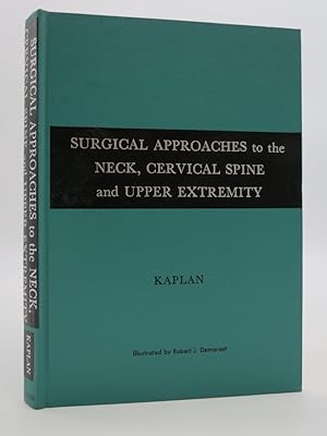 SURGICAL APPROACHES TO THE NECK, CERVICAL SPINE AND UPPER EXTREMITY