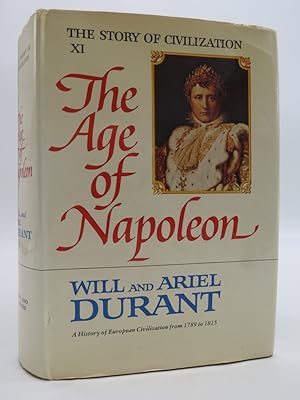 THE AGE OF NAPOLEON(The Story Of Civilization, Part XI) (DJ is protected by a clear, acid-free my...