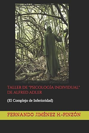 Imagen del vendedor de TALLER DE "PSICOLOG?A INDIVIDUAL" DE ALFRED ADLER: (El Complejo de Inferioridad) (Spanish Edition) a la venta por Redux Books