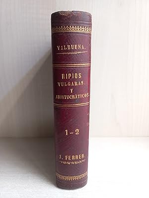 Imagen del vendedor de Ripios vulgares. Ripios aristocrticos. Antonio de Valbuena. Venancio Gonzlez. La Espaa Editorial. a la venta por Bibliomania