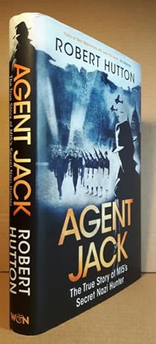 Agent Jack: The True Story of M15's Secret Nazi Hunter