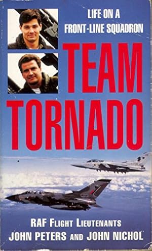 Bild des Verkufers fr Team Tornado: Life On a Front-Line Squadron zum Verkauf von WeBuyBooks 2