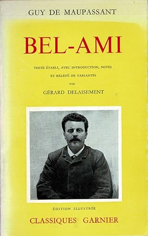 Seller image for Bel-Ami. dition de Grard Delaisement for sale by Schueling Buchkurier