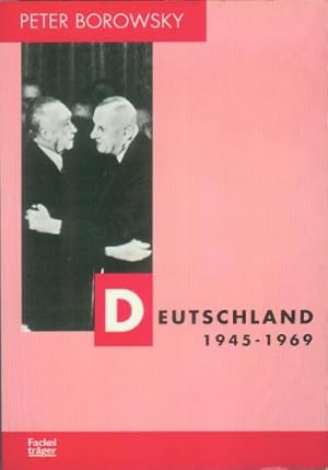 Bild des Verkufers fr Deutschland 1945 bis 1969 zum Verkauf von Schueling Buchkurier