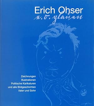 Bild des Verkufers fr Erich Ohser. e. o. Plauen. Zeichnungen, Illustrationen, politische Karrikaturen und alle Bildgeschichten Vater und Sohn. Katalog zur Ausstellung im Wilhelm-Busch-Museum Hannover - Deutsches Museum fr Karrikatur und kritische Grafik, 22. 9. - 3. 12. 2000 zum Verkauf von Schueling Buchkurier