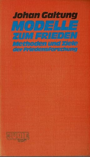 Bild des Verkufers fr Modelle zum Frieden. Methoden und Ziele der Friedensforschung zum Verkauf von Schueling Buchkurier