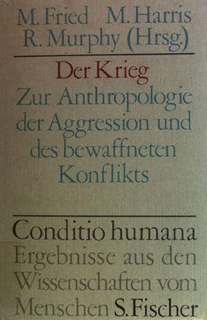 Bild des Verkufers fr Der Krieg. Zur Anthropologie der Aggression und des bewaffneten Konflikts zum Verkauf von Schueling Buchkurier