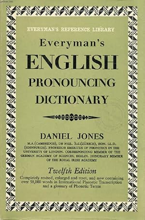 Immagine del venditore per Everyman's English Pronouncing Dictionary Contaning over 58,000 Words in Interrnational Phonetic Transcription venduto da Schueling Buchkurier