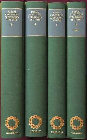 Public Execution in England, 1573-1868 : Part II, 1778-1868 (volumes 5-8)