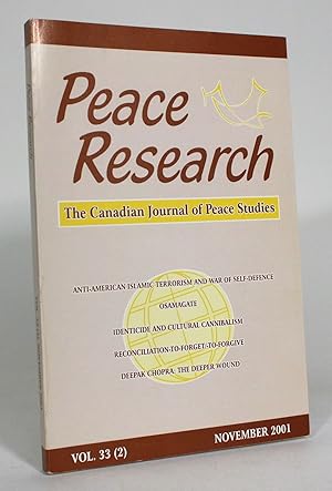 Peace Research: The Canadian Journal of Peace Studies, Vol. 33 (2)