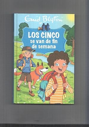 Seller image for Los cincos de Enid Blyton: Los cinco se van de fin de semana for sale by El Boletin