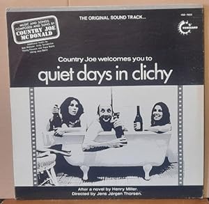 Country Joe welcomes you to quiet days in clichy LP 33 U/min. (After a Novel by Henry Miller, dir...