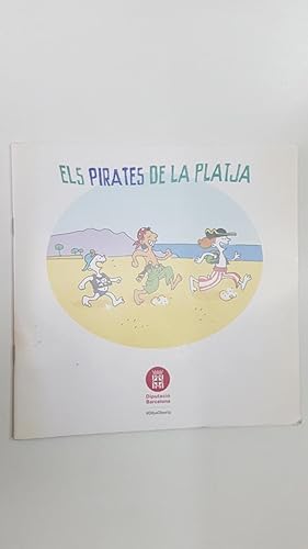 Seller image for Diputacio Barcelona: Els pirates de la platja - Servei de Salut Pblica. Material didactic per fomentar la salut, el civisme i la seguretat a les platges for sale by El Boletin