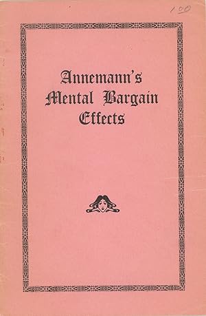 Seller image for Annemann's Mental Bargain Effects for sale by Quicker than the Eye
