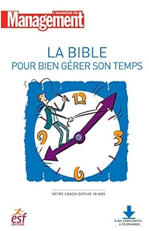 Image du vendeur pour La bible pour bien grer son temps mis en vente par Dmons et Merveilles