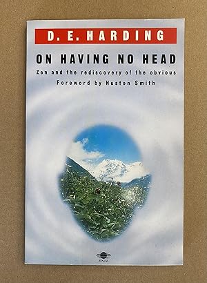 Seller image for On Having No Head: Zen and the Rediscovery of the Obvious for sale by Fahrenheit's Books