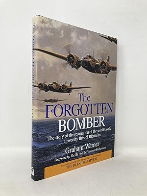 Bild des Verkufers fr The Forgotten Bomber: The Story of the Restoration of the World's Only Airworthy Bristol Blenheim zum Verkauf von Southampton Books