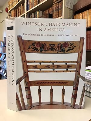 Windsor-Chair Making in America: From Craft Shop to Consumer